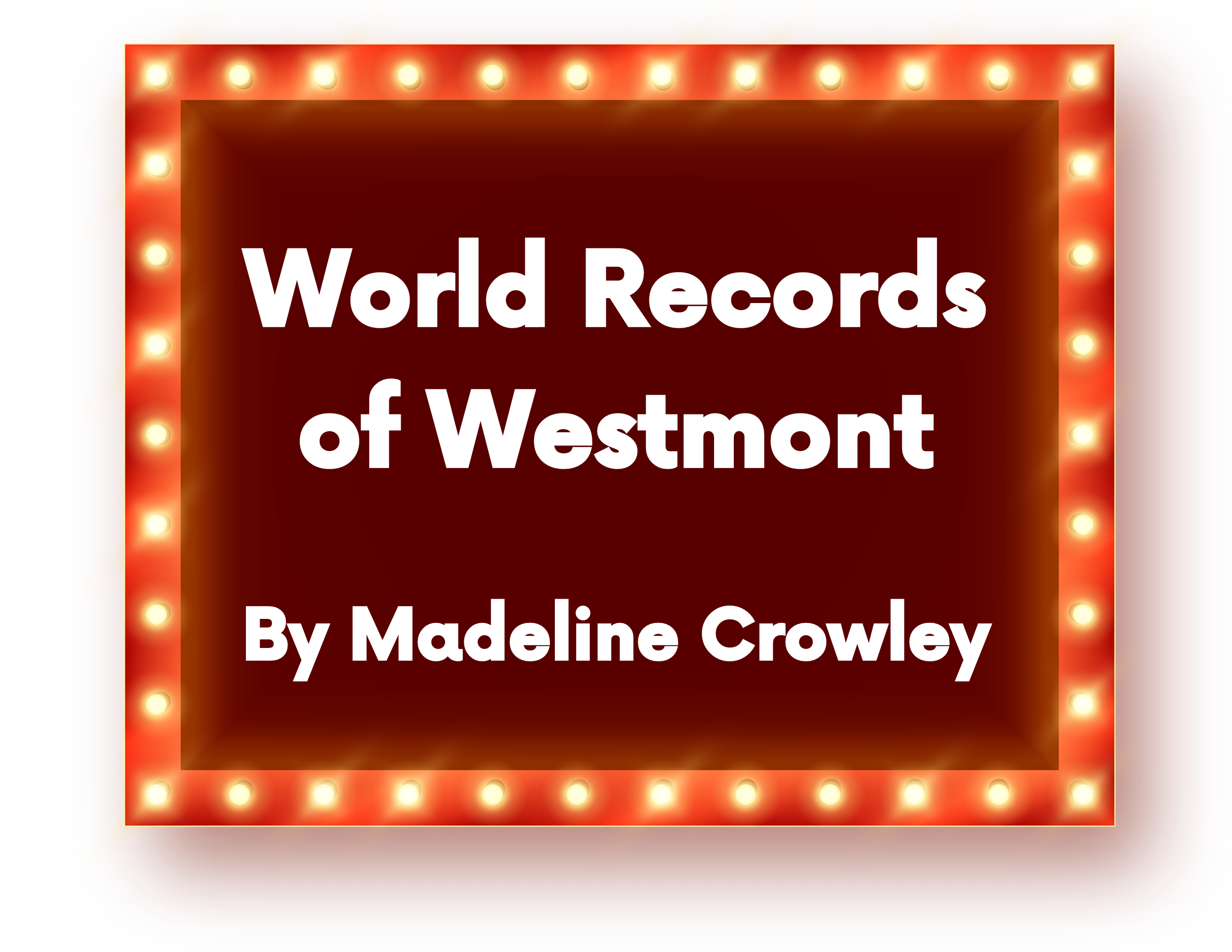 World Records of Westmont The Shield